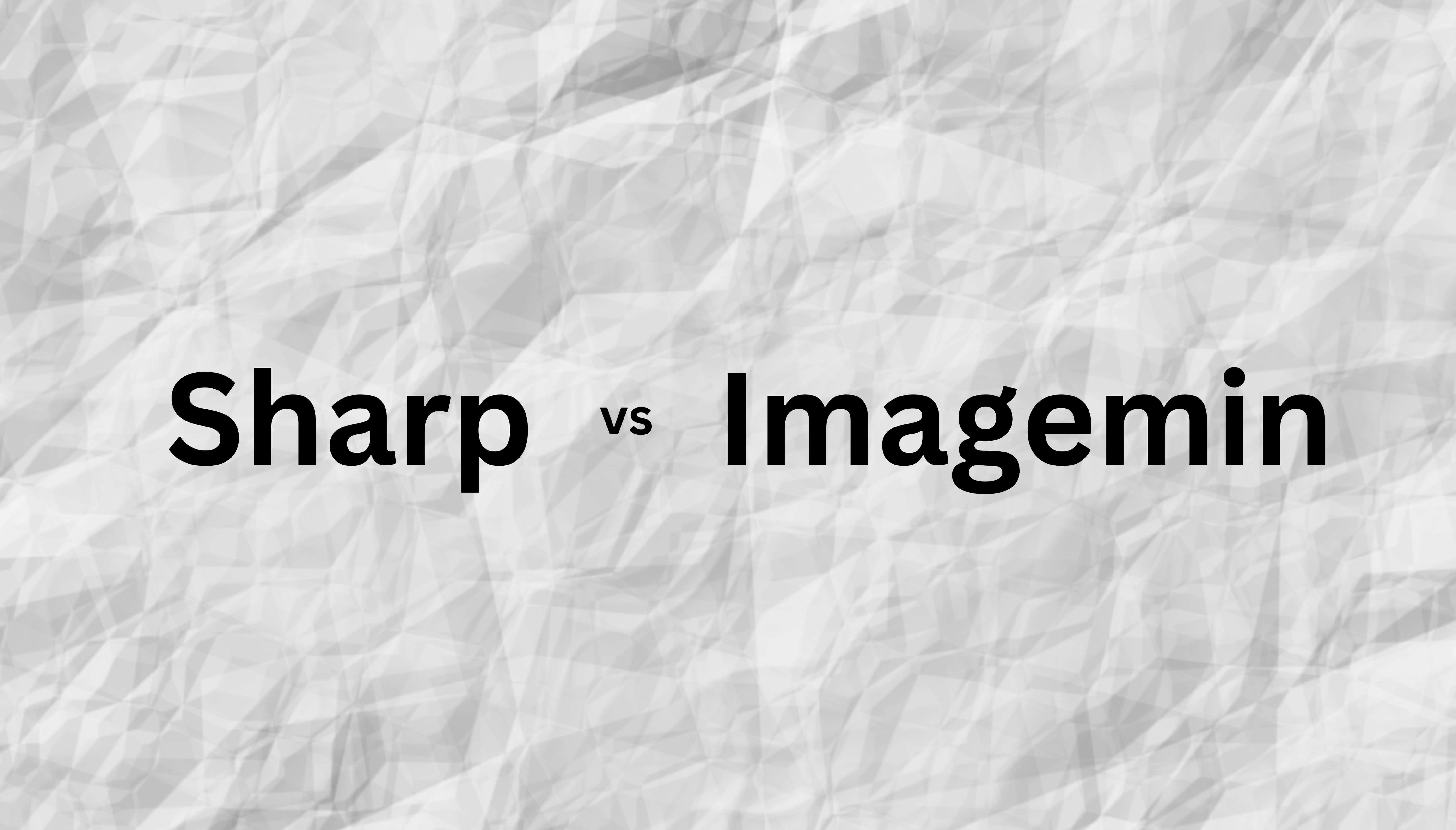 Sharp vs Imagemin for Image Minification in Node.js